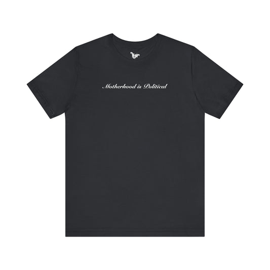 Motherhood is Political (Vintage Black)