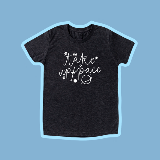 Take Up Space Youth Tee (Charcoal Black)