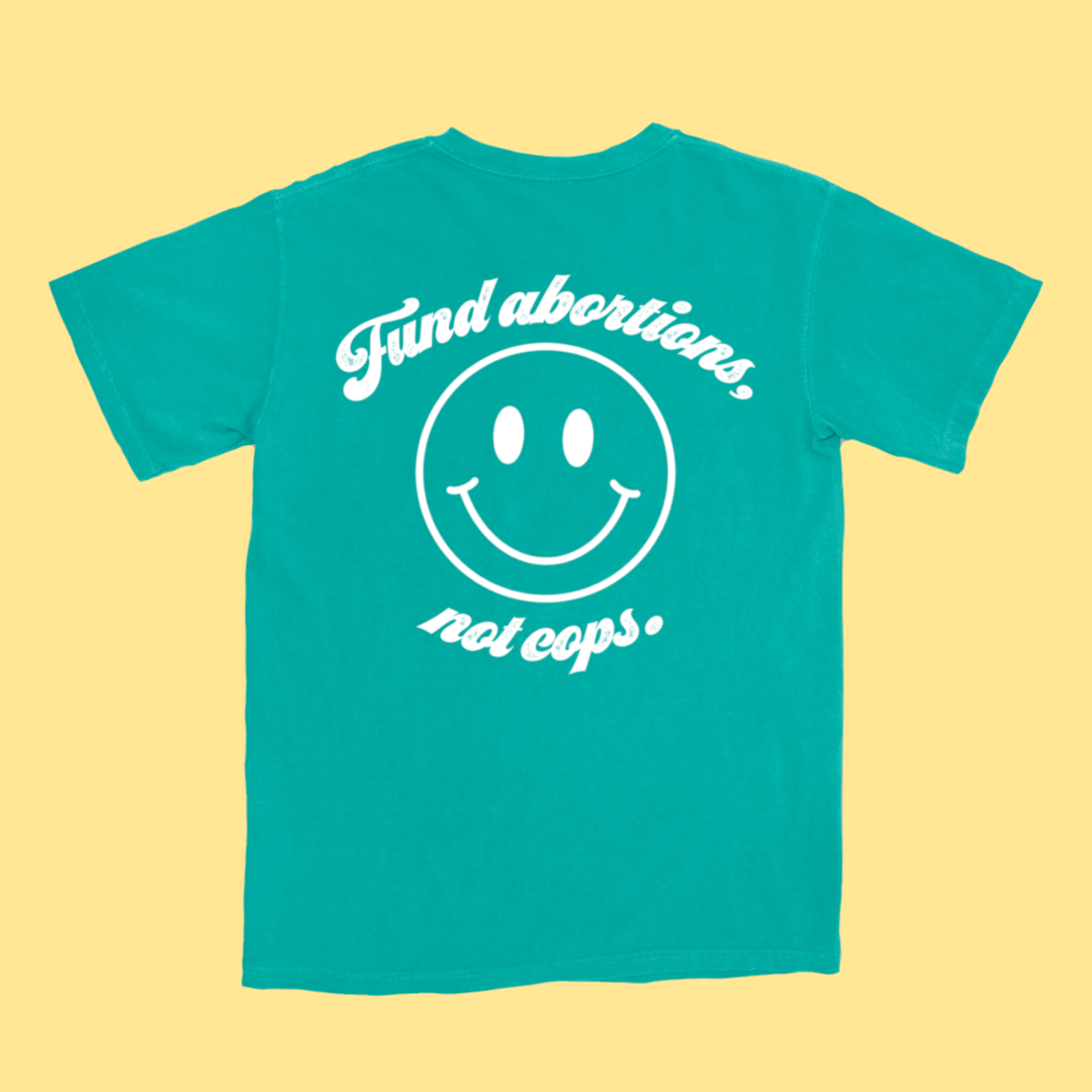 Fund Abortions, Not Cops Tee (Seafoam)